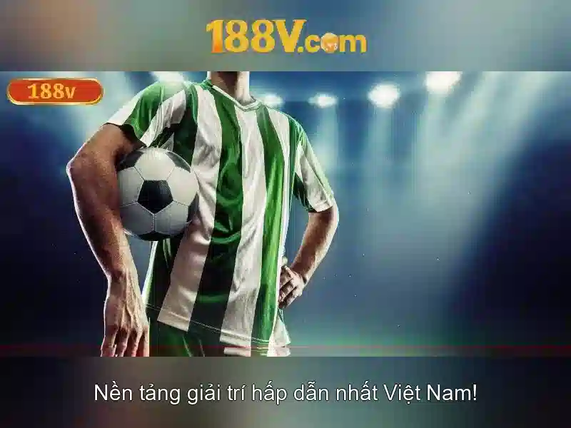 Khám phá 188v: hành trình sáng tạo và công nghệ